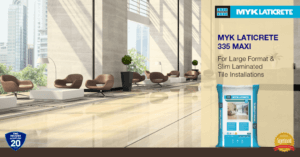 Fix Large Format/Slim Tiles with the Ideal Adhesive – MYK LATICRETE 335 MAXI